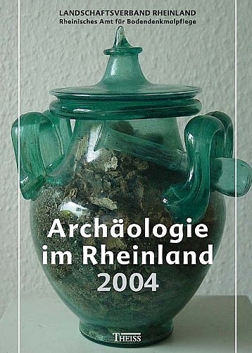 Arch&auml;ologie im Rheinland - 