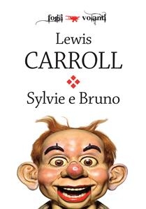 Sylvie e Bruno - Lewis Carroll