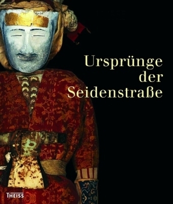 Urspr&uuml;nge der Seidenstra&szlig;e - 