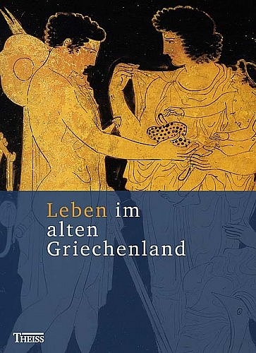 Leben im alten Griechenland - Fran&ccedil;ois Trassard, Sophie Royer, Catherine Salles