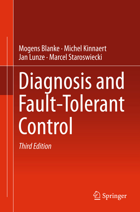 Diagnosis and Fault-Tolerant Control - Mogens Blanke, Michel Kinnaert, Jan Lunze, Marcel Staroswiecki