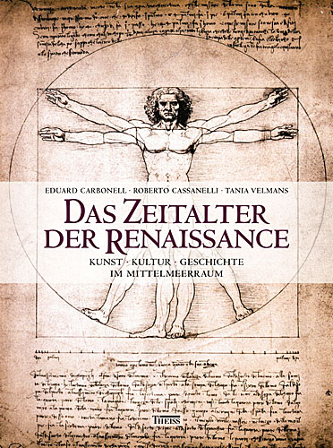 Das Zeitalter der Renaissance - Roberto Cassanelli, Eduard Carbonell, Tania Velmans