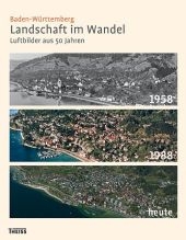 Baden-W&uuml;rttemberg. Landschaft im Wandel