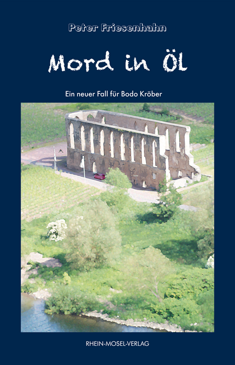 Mord in &Ouml;l - Peter Friesenhahn