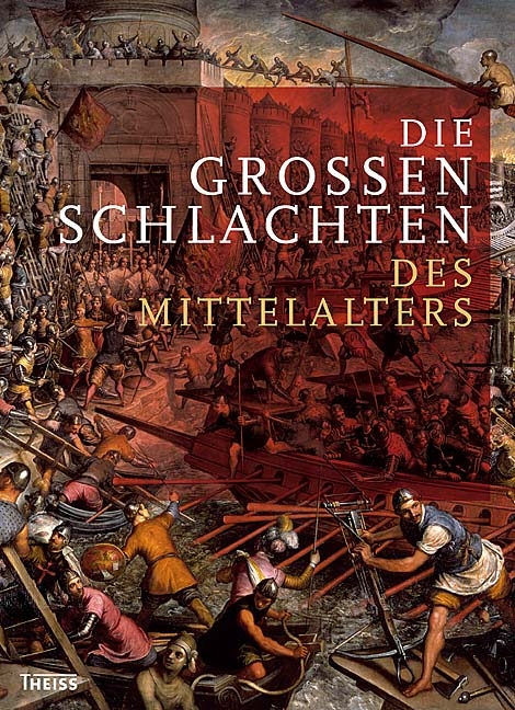 Die gro&szlig;en Schlachten des Mittelalters - Kelly DeVries