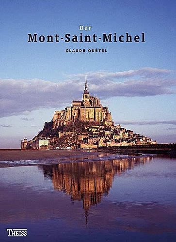 Der Mont-Saint-Michel - Claude Qu&eacute;tel