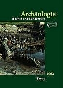 Arch&auml;ologie in Berlin und Brandenburg