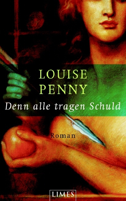 Denn alle tragen Schuld - Louise Penny