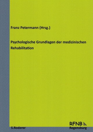 Psychologische Grundlagen der medizinischen Rehabilitation