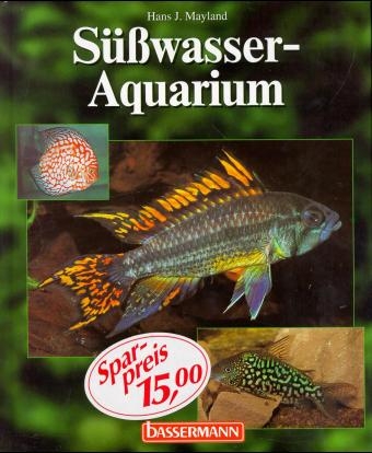 S&uuml;sswasser-Aquarium - Hans J Mayland