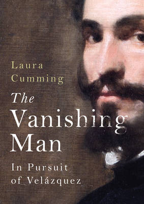 The Vanishing Man - Laura Cumming