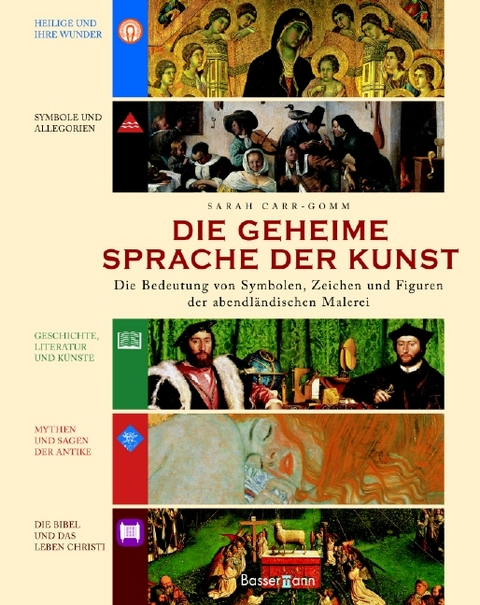 Die geheime Sprache der Kunst - Sarah Carr-Gomm