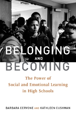 Belonging and Becoming - Barbara Cervone, Kathleen Cushman