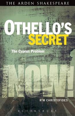 Othello's Secret - R M Christofides