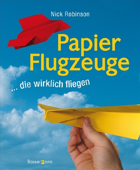 Papierflugzeuge - Nick Robinson