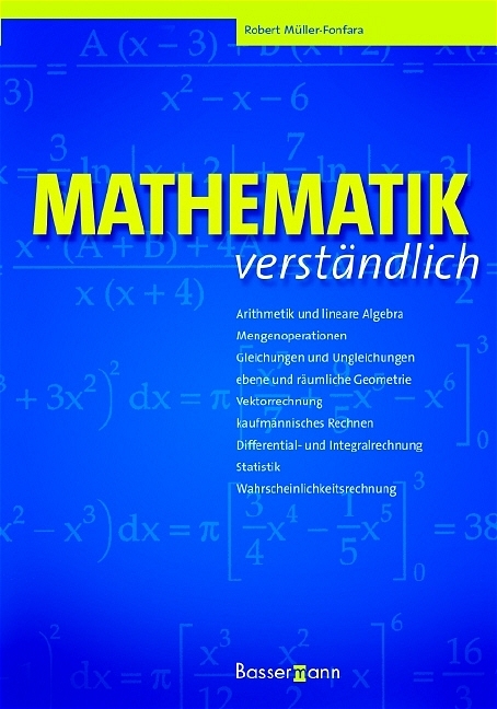Mathematik verst&auml;ndlich - Robert M&uuml;ller-Fonfara, Wolfgang Scholl
