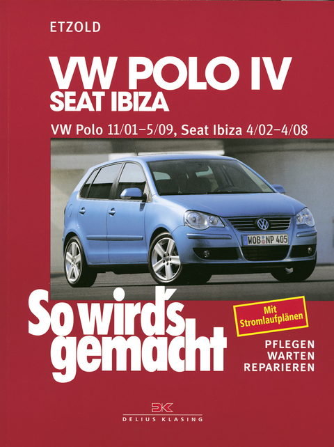 VW Polo IV 11/01-5/09, Seat Ibiza 4/02-4/08 - R&uuml;diger Etzold