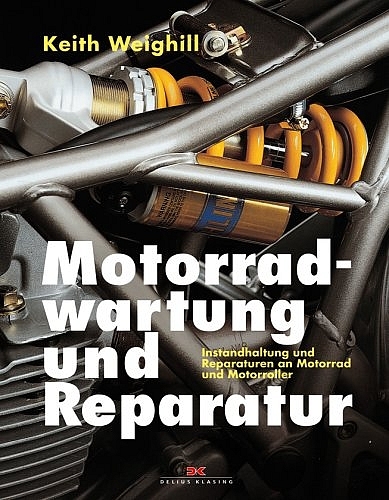 Motorradwartung und Reparatur - Keith Weighill