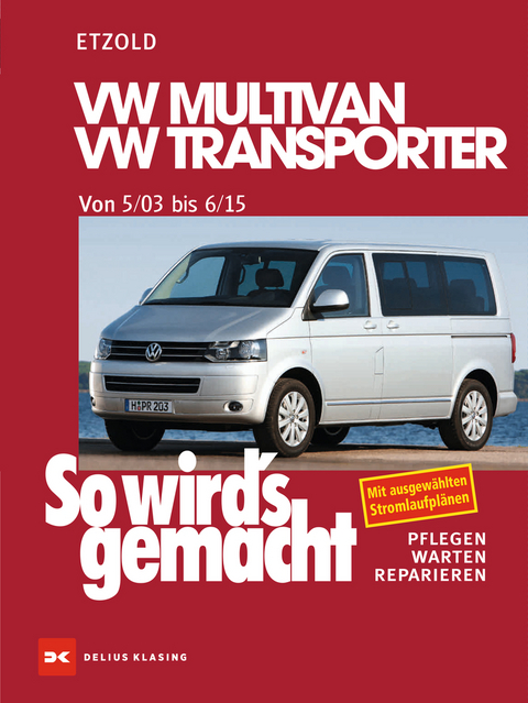 VW Multivan / VW Transporter T5 115-235 PS, Diesel 84-174 PS 5/03-6/15 - Rüdiger Etzold