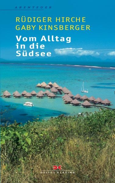 Vom Alltag in die S&uuml;dsee - Gaby Kinsberger
