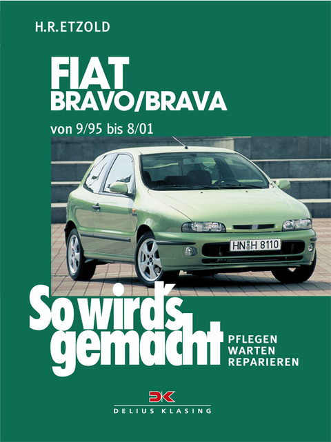 Fiat Bravo / Brava 9/95 bis 8/01 - R&uuml;diger Etzold