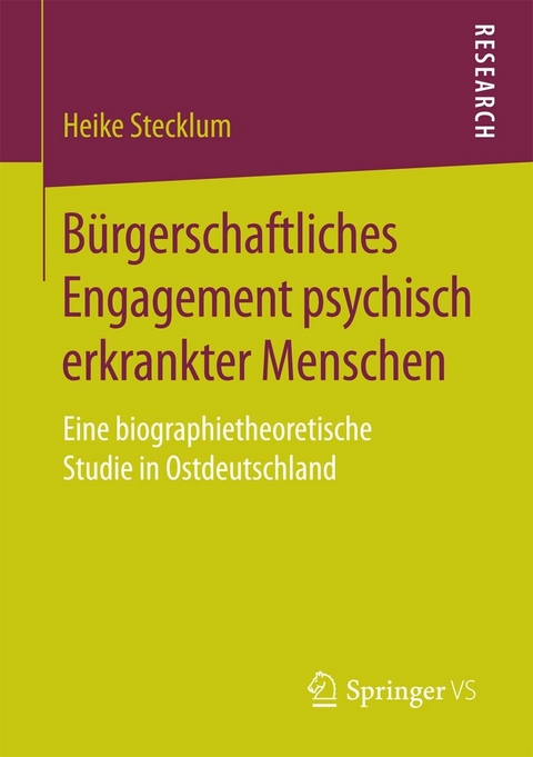 B&uuml;rgerschaftliches Engagement psychisch erkrankter Menschen - Heike Stecklum