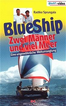 Blue Ship, Zwei Männer und viel Meer