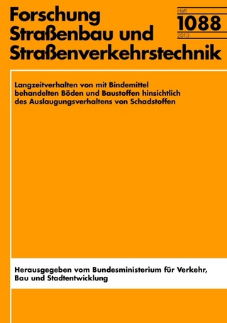 Langzeitverhalten von mit Bindemittel behandelten Böden und Baustoffen hinsichtlich des Auslaugungsverhaltens von Schadstoffen