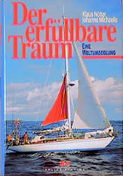 Der erf&uuml;llbare Traum - Klaus N&ouml;lter, Johanna Michaelis