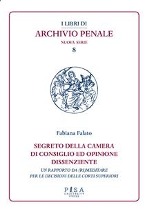 Segreto della camera di consiglio ed opinione dissenziente - Fabiana Falato