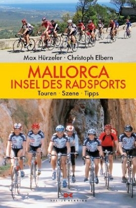 Mallorca - Insel des Radsports - Christoph Elbern