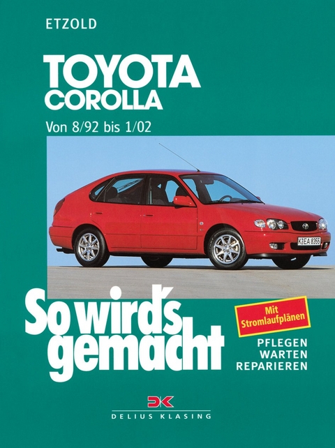 Toyota Corolla 8/92 bis 1/02 - R&uuml;diger Etzold