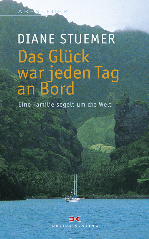 Das Gl&uuml;ck war jeden Tag an Bord - Diane Stuemer