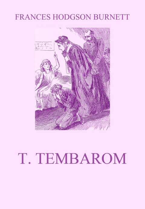 T. Tembarom - Frances Hodgson Burnett