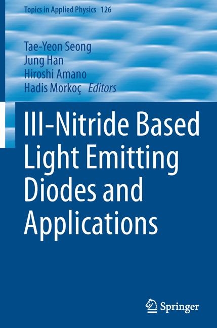 III-Nitride Based Light Emitting Diodes and Applications - 