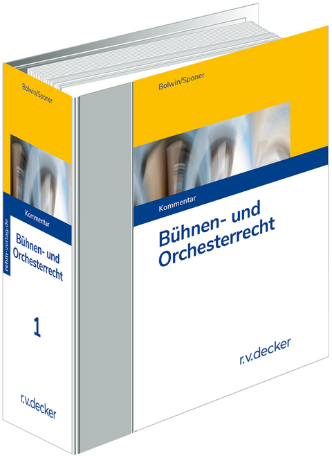 Bühnen- und Orchesterrecht - Rolf Bolwin, Wolf-Dieter Sponer