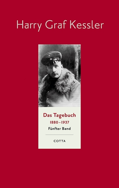 Das Tagebuch (1880&ndash;1937), Band 5 (Das Tagebuch 1880-1937. Leinen-Ausgabe, Bd. 5) - Harry Graf Kessler