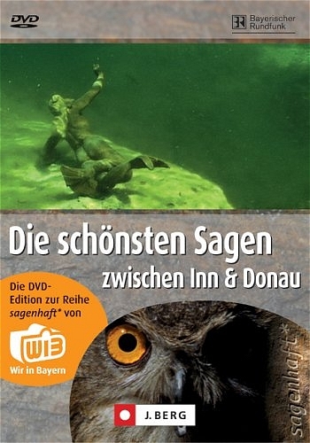 Die schönsten Sagen zwischen Inn und Donau