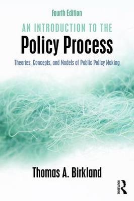 An Introduction to the Policy Process - Thomas A. Birkland