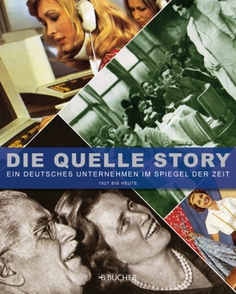 Die Quelle-Story - R&uuml;diger Dingemann, Renate L&uuml;dde