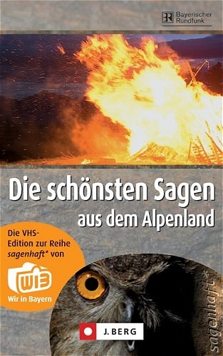 Die sch&ouml;nsten Sagen aus dem Alpenland