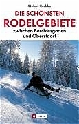 Die schönsten Rodelgebiete in den bayerischen Alpen