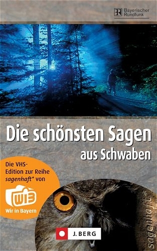 Die schönsten Sagen aus Schwaben