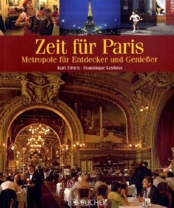 Zeit f&uuml;r Paris - Kurt Ulrich, Dominique Lesbros