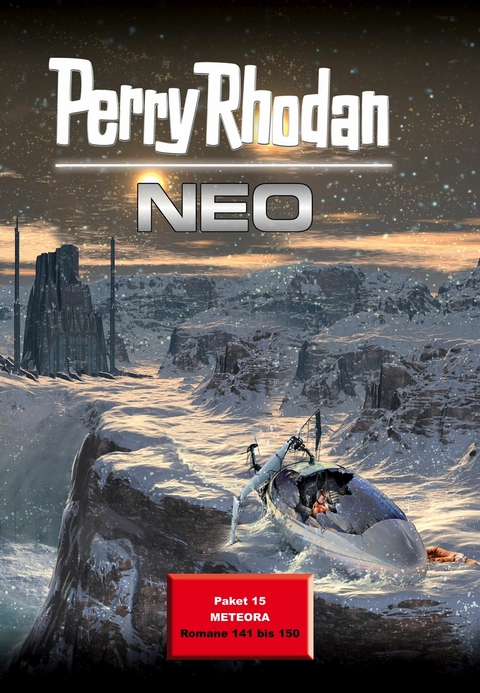 Perry Rhodan Neo Paket 15: METEORA - Kai Hirdt, Rainer Schorm, Michael H. Buchholz, Rüdiger Schäfer, Susan Schwartz, Michael Marcus Thurner, Madeleine Puljic