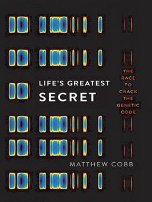 Life's Greatest Secret - Matthew Cobb
