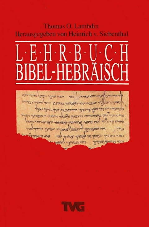 Lehrbuch Bibel - Hebr&auml;isch - Thomas O Lambdin