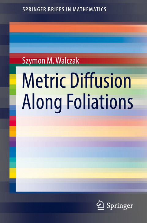Metric Diffusion Along Foliations - Szymon M. Walczak