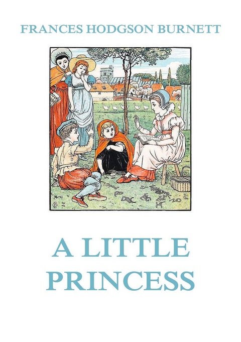 A Little Princess - Frances Hodgson Burnett