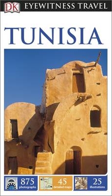 DK Eyewitness Travel Guide: Tunisia - Dk